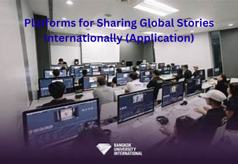 platforms for sharing global stories internationally (application)